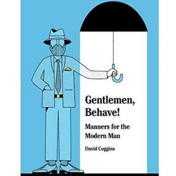 Men and Manners: Essays, Advice and Considerations