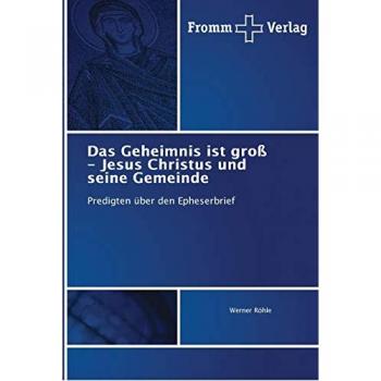 Röhle, Werner: Das Geheimnis ist groß