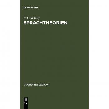 Sprachtheorien: Von Saussure bis Millikan