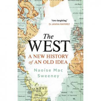 The West: A New History of an Old Idea