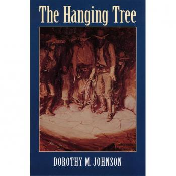 Johnson, Dorothy M. The Hanging Tree