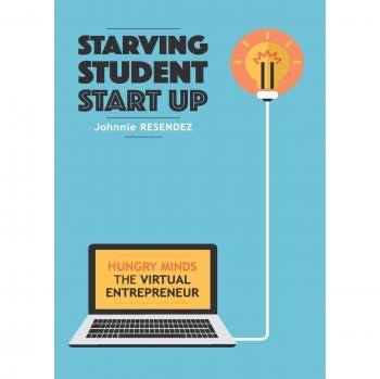 STARVING STUDENT START-UP: Hungry Minds-The Virtual Entrepreneur