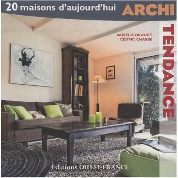 Archi Tendance : 20 maisons d'aujourd'hui + DVD