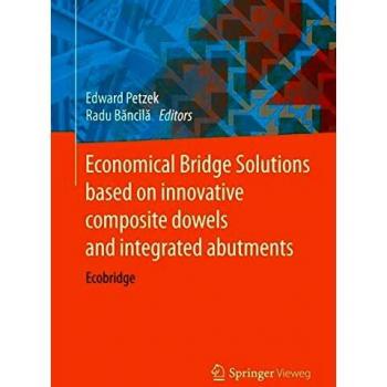 Economical Bridge Solutions based on innovative composite dowels and integrated abutments: Ecobridge