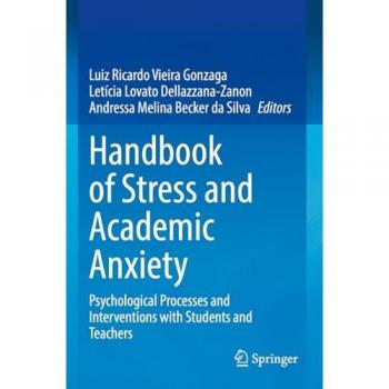 Handbook of Stress and Academic Anxiety