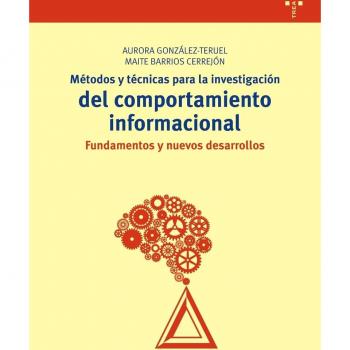 Métodos y técnicas para la investigación del comportamiento informacional :