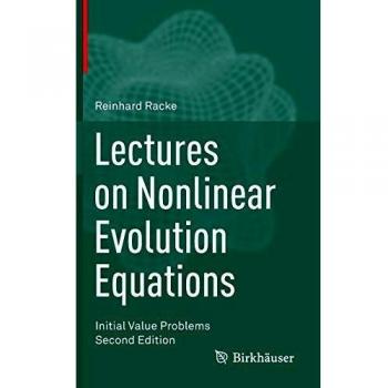 Lectures on Nonlinear Evolution Equations: Initial Value Problems