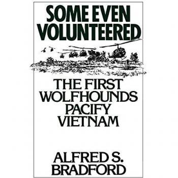 Some Even Volunteered: The First Wolfhounds Pacify Vietnam
