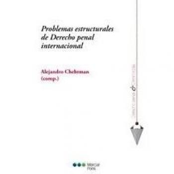 Problemas estructurales de Derecho penal internacional
