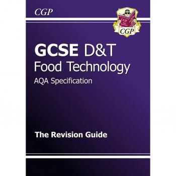 GCSE Design & Technology Food Technology AQA Revision Guide