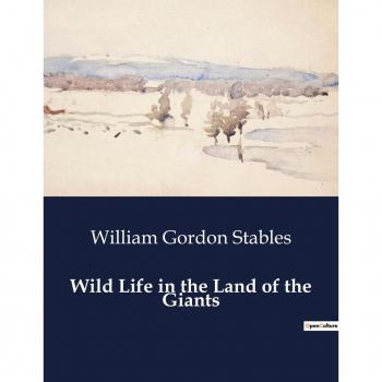 Wild Life in the Land of the Giants