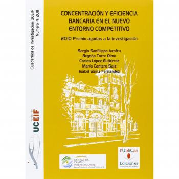 Concentración y eficiencia bancaria en el nuevo entorno competitivo