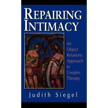 Jason Aronson, Inc. Repairing Intimacy