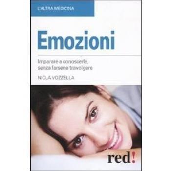 Emozioni. Imparare a conoscerle, senza farsi travolgere