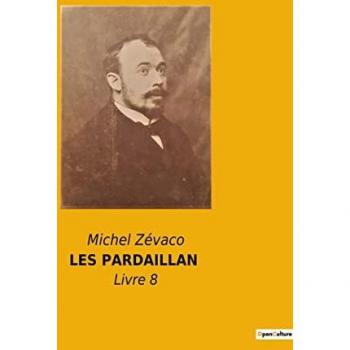 LES PARDAILLAN: Livre 8