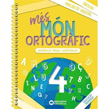 més Món ortogràfic 4: Quadern de treball de Competències bàsiques.