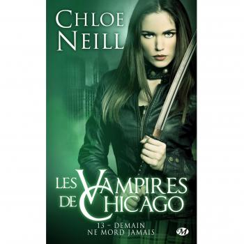 Les Vampires de Chicago, T13 : Demain ne mord jamais