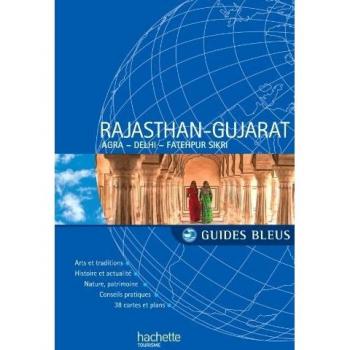Guides Bleus: Rajasthan Gujarat