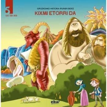 Kixmi etorri da. Goiz erdi aroa