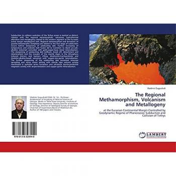 Gugushvili, Vladimir: The Regional Methamorphism, Volcanism and Metallogeny