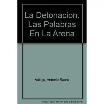 La detonación: Las palabras en la arena