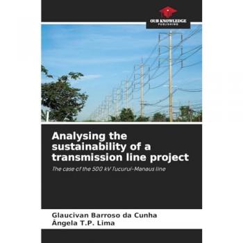 da Cunha, Glaucivan Barroso: Analysing the sustainability of a transmission line project