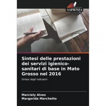 Alves, Marciely: Sintesi delle prestazioni dei servizi igienico-sanitari di base in Mato Grosso nel 2016