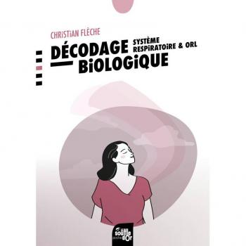 Décodage biologique : système respiratoire et ORL