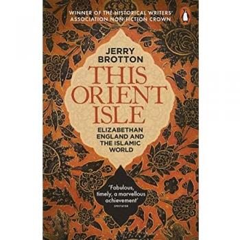 Jerry Brotton This Orient Isle (Poche)