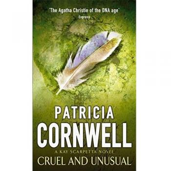 Patricia Cornwell Cruel And Unusual (Scarpetta)