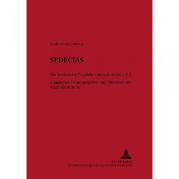 Sedecias: Die lateinische Tragödie von Luís da Cruz S. J.
