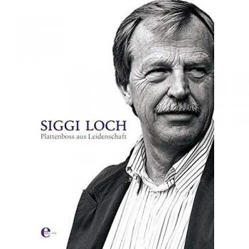 Siggi Loch Plattenboss Aus Leidenschaft