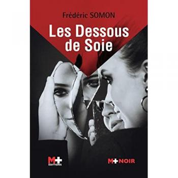 Les dessous de Soie: L'affaire des dessous de soie