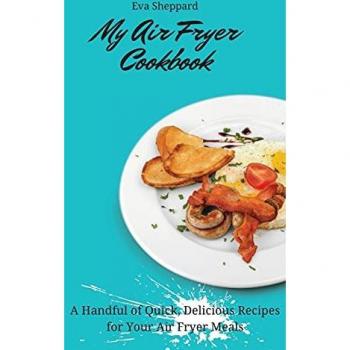 My Air Fryer Cookbook