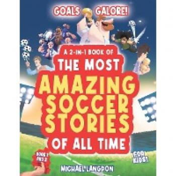 Goals Galore! Soccer Stories Bundle for Kids