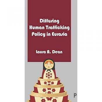 Diffusing Human Trafficking Policy in Eurasia