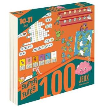 100 jeux pour Super Futés 10-11 ans
