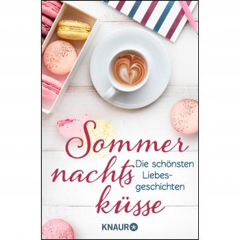 Dani Atkins Sommernachtsküsse: Die Schönsten Liebesgeschichten