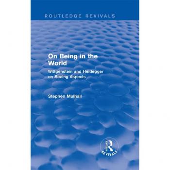 On Being in the World (Routledge Revivals)
