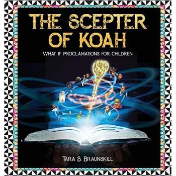 The Scepter of Koah: What if proclamations for children
