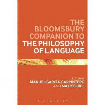 The Bloomsbury Companion to the Philosophy of Language