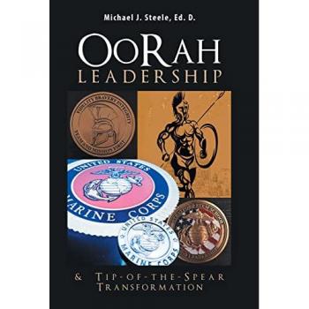 Oorah Leadership & Tip-Of-The-Spear Transformation