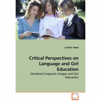 Critical Perspectives on Language and Girl Education