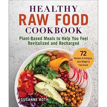 Susanne Roth Healthy Raw Food Cookbook