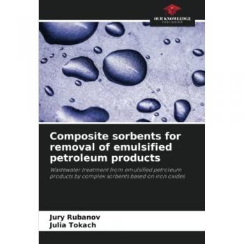 Composite sorbents for removal of emulsified petroleum products: Wastewater treatment from emulsified petroleum products by complex sorbents based on iron oxides