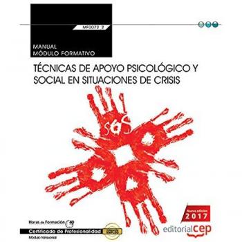 Manual. Técnicas de apoyo psicológico y social en situaciones de crisis