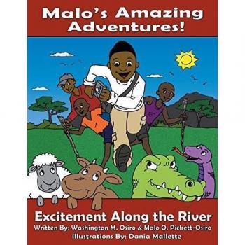 Malo's Amazing Adventures!: Excitement Along The River