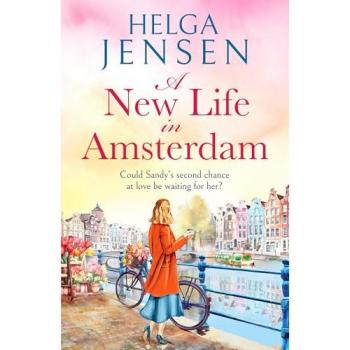 Helga Jensen A New Life in Amsterdam