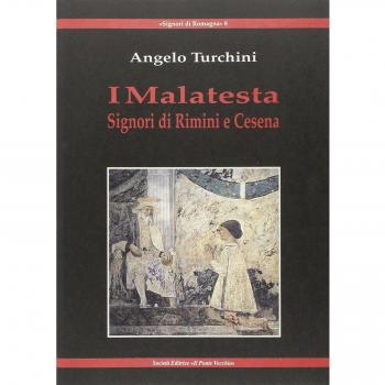 I Malatesta. Signori di Rimini e Cesena