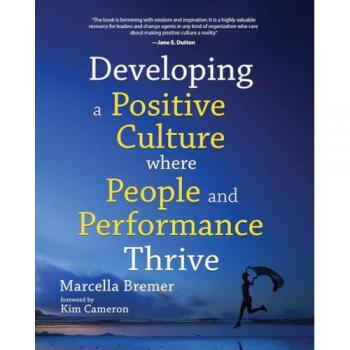 Bremer, Marcella: Developing a positive culture where people and performance thrive